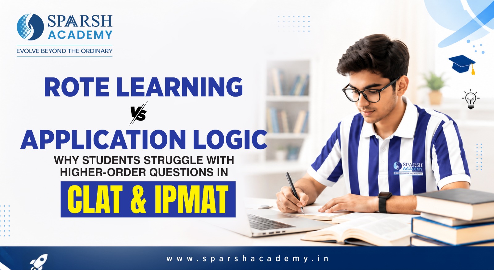 Rote Learning vs. Application Logic: Why Students Struggle with Higher-Order Questions in CLAT & IPMAT